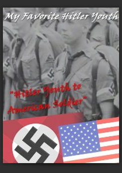 Watch Full Movie - My Favorite Hitler Youth