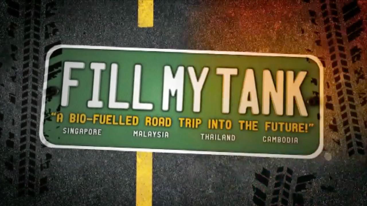 Watch Full Movie - Fill My Tank : Ending to an epic trip for environmentalist
