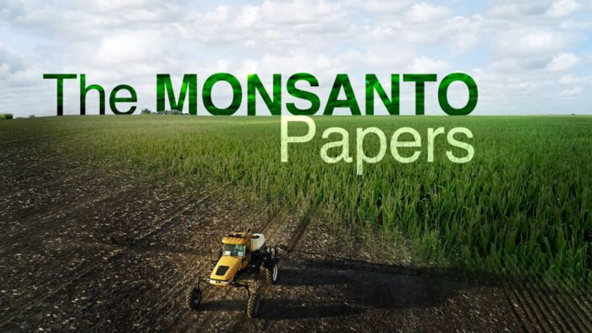Watch Full Movie - The Monsanto Papers