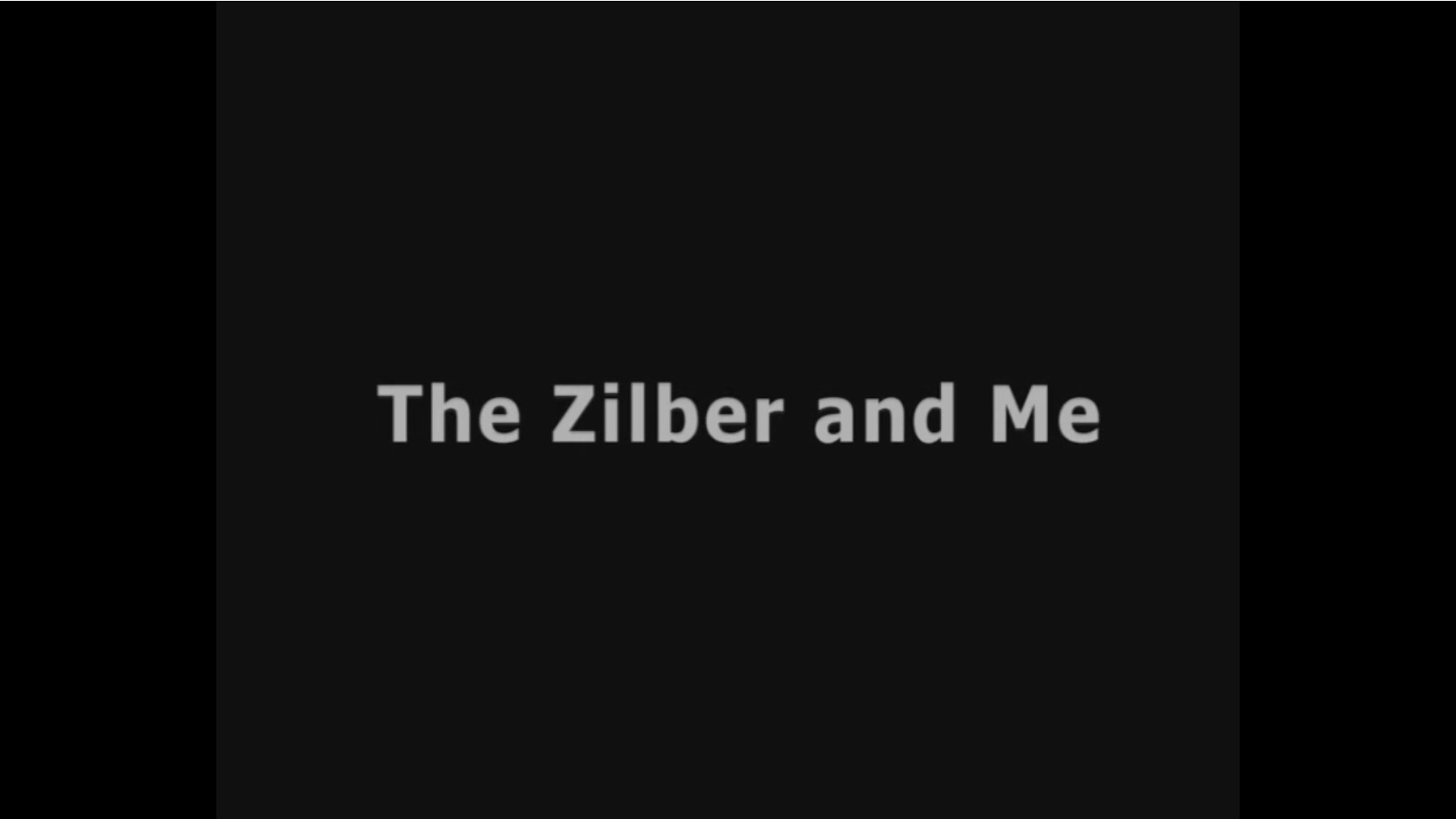 Watch Full Movie - The Zilber and Me